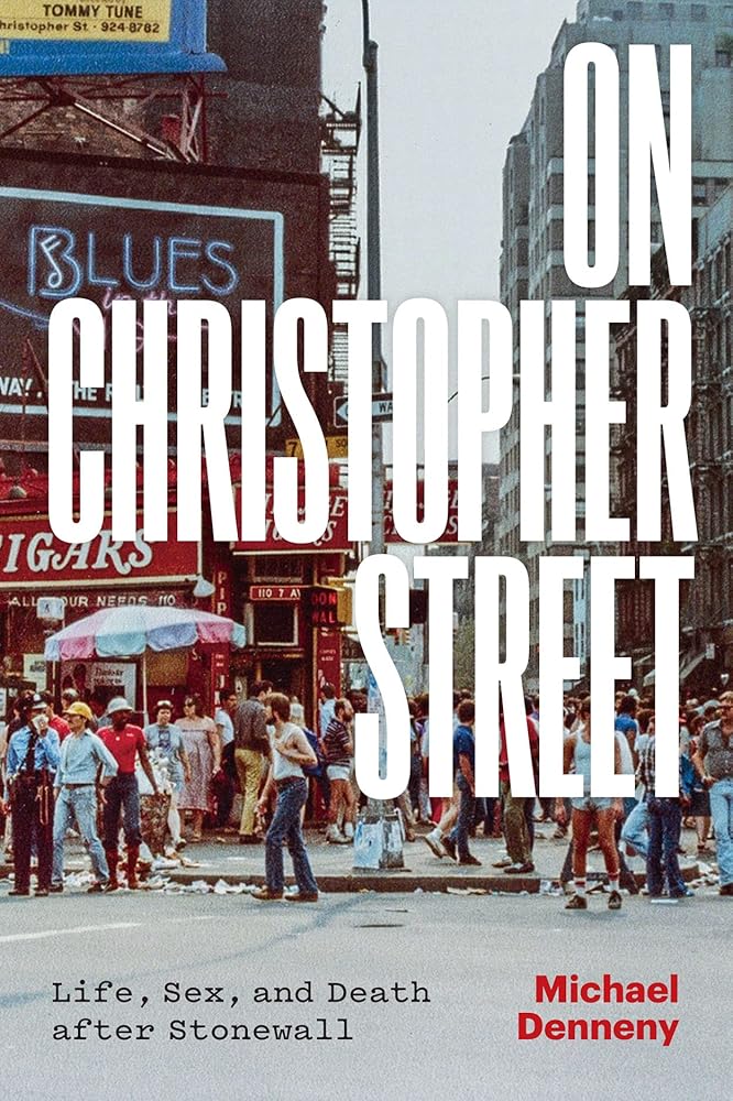On Christopher Street: Life, Sex, and Death after Stonewall cover image