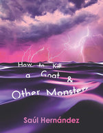 How to Kill a Goat and Other Monsters (Wisconsin Poetry Series) cover image