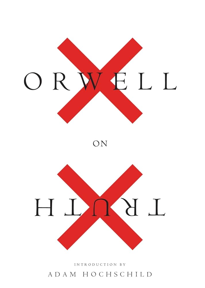 Orwell On Truth: (Authorized Orwell Edition): A Mariner Books Classic cover image