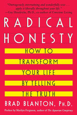 Radical Honesty: How To Transform Your Life By Telling The Truth cover image