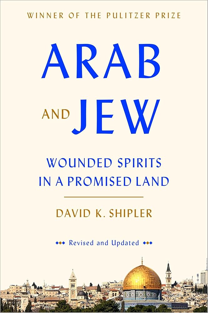 Arab and Jew: Wounded Spirits in a Promised Land cover image