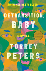 Detransition, Baby: A Novel cover image