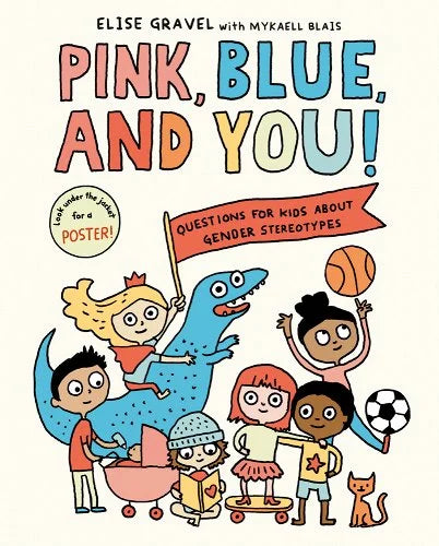 Pink, Blue, and You: Questions for Kids About Gender Stereotypes