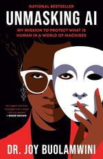 Unmasking AI: My Mission to Protect What Is Human in a World of Machines cover image