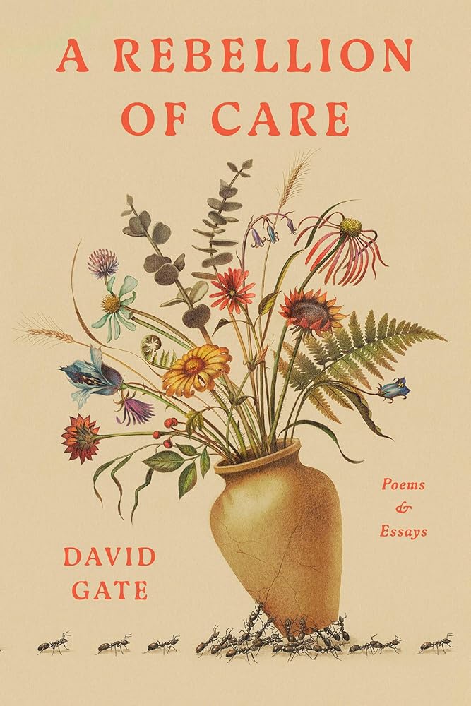 A Rebellion of Care: Poems and Essays cover image