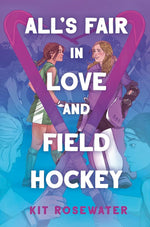 All's Fair in Love and Field Hockey cover image