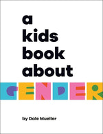 A Kids Book About Gender cover image