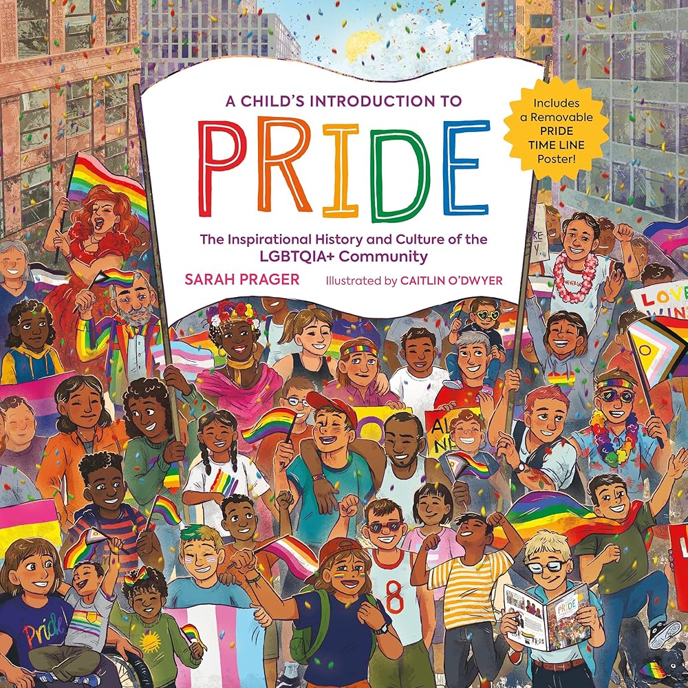 A Child's Introduction to Pride: The Inspirational History and Culture of the LGBTQIA+ Community (A Child's Introduction Series) cover image