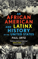 An African American and Latinx History of the United States (ReVisioning History) cover image