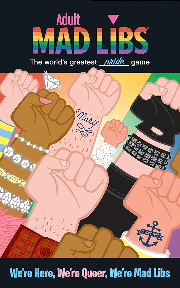 We're Here, We're Queer, We're Mad Libs: World's Greatest Pride Game (Adult Mad Libs) cover image