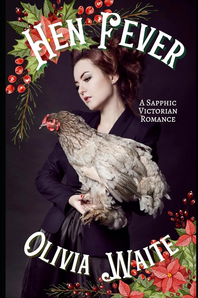 Hen Fever: A Sapphic Victorian Romance cover image