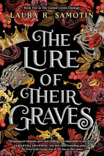 The Lure of Their Graves: Book two of The Cursed Crown series (The Cursed Crown Duology) cover image