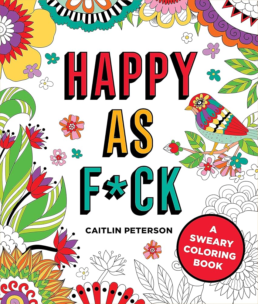 Happy as F*ck: A Sweary Coloring Book cover image