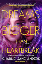 Dreams Bigger Than Heartbreak (Unstoppable, 2) cover image