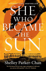 She Who Became the Sun (The Radiant Emperor Duology, 1) cover image