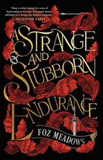 A Strange and Stubborn Endurance (The Tithenai Chronicles, 1) cover image