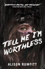 Tell Me I'm Worthless cover image
