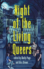Night of the Living Queers: 13 Tales of Terror & Delight cover image