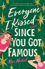 Everyone I Kissed Since You Got Famous cover image
