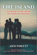 Fire Island: A Century in the Life of an American Paradise – A Highly Informative LGBTQ+ United States History Biography cover image