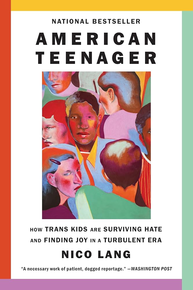 American Teenager: How Trans Kids Are Surviving Hate and Finding Joy in a Turbulent Era cover image