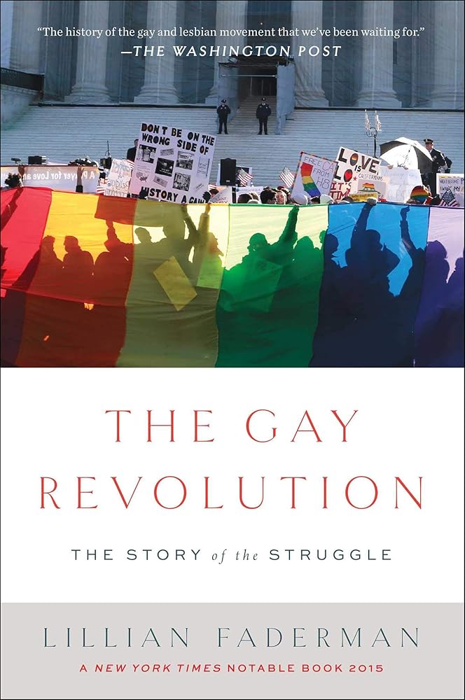 The Gay Revolution: The Story of the Struggle cover image