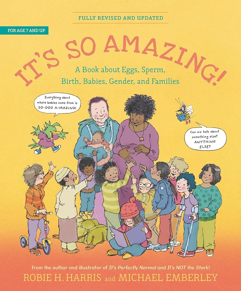 It's So Amazing!: A Book about Eggs, Sperm, Birth, Babies, and Families (The Family Library) cover image