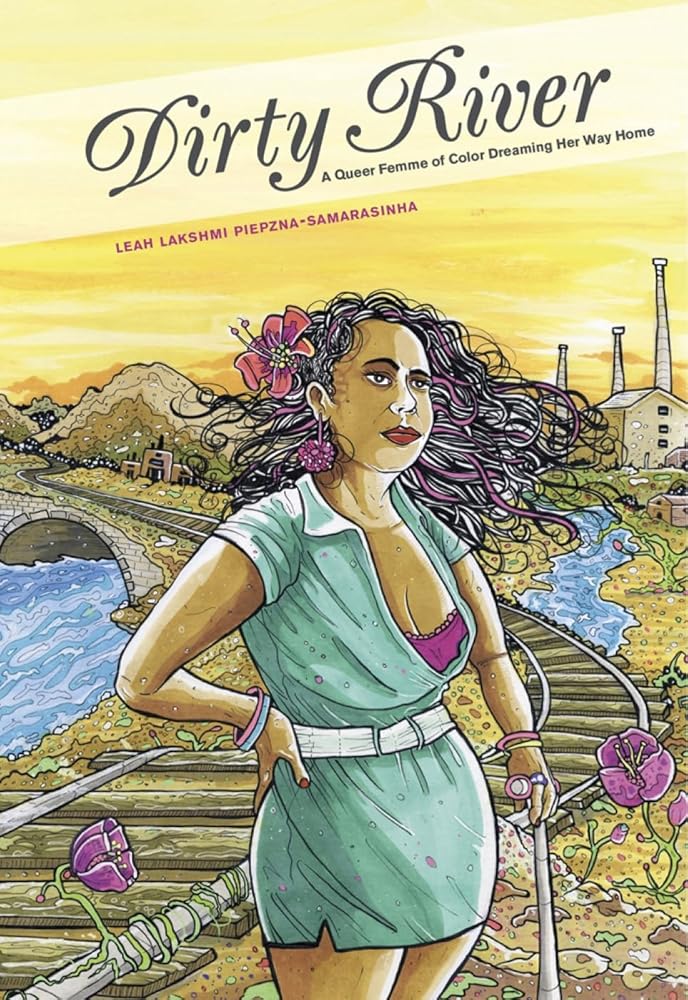 Dirty River: A Queer Femme of Color Dreaming Her Way Home cover image