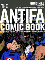 The Antifa Comic Book: 100 Years of Fascism and Antifa Movements cover image