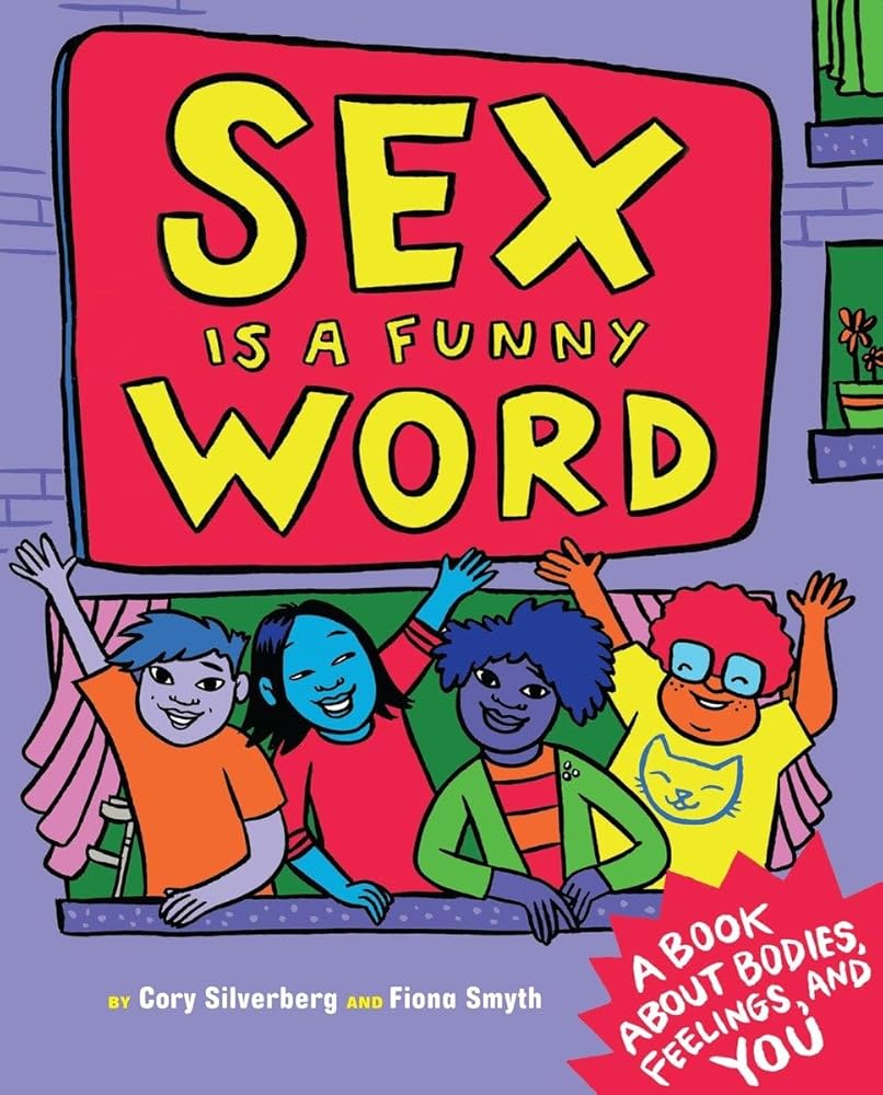 Sex Is a Funny Word: A Book about Bodies, Feelings, and YOU cover image