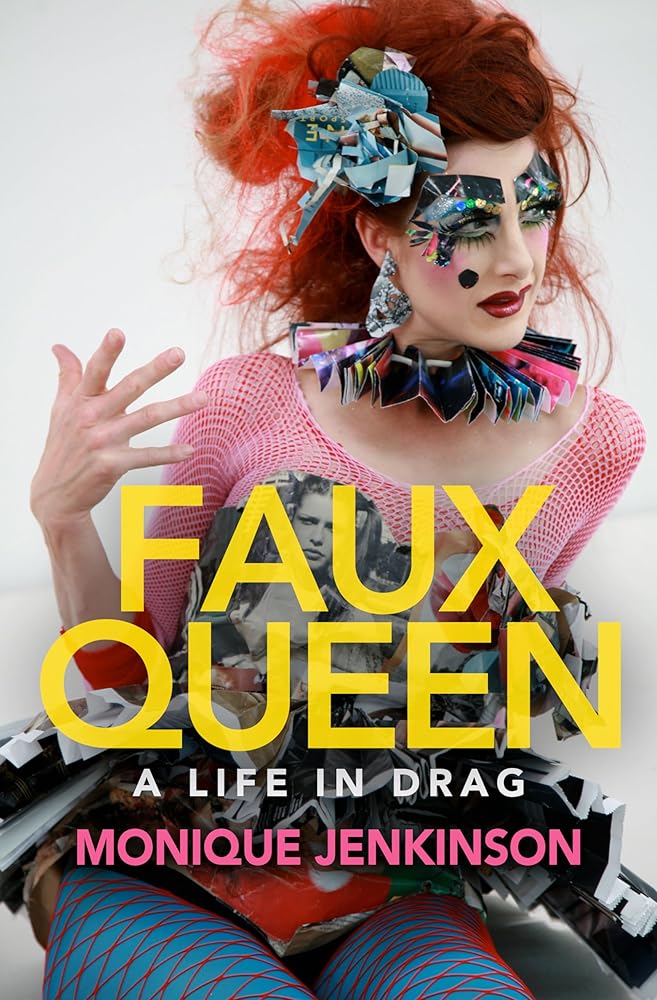 Faux Queen: A Life in Drag cover image