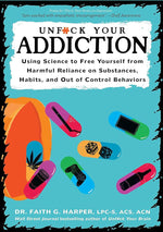 Unfuck Your Addiction: Using Science to Free Yourself from Harmful Reliance on Substances, Habits, and Out of Control Behaviors (5-Minute Therapy) cover image