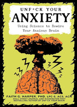 Unf*ck Your Anxiety: Using Science to Rewire Your Anxious Brain (5-Minute Therapy) cover image