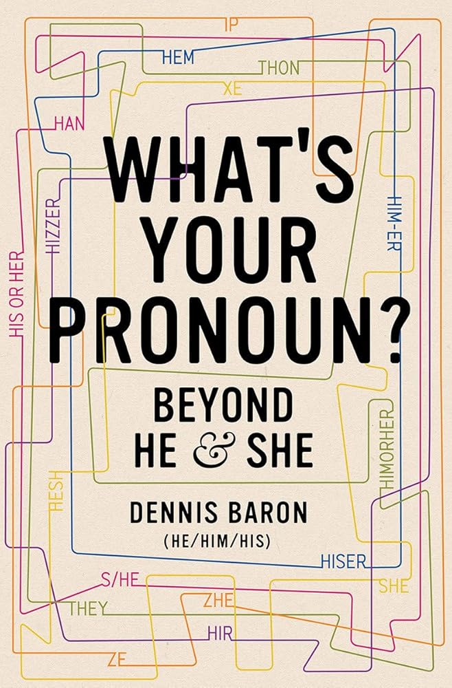 What's Your Pronoun?: Beyond He and She cover image