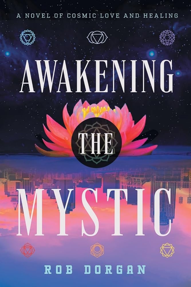 Awakening the Mystic: A Novel of Cosmic Love and Healing cover image