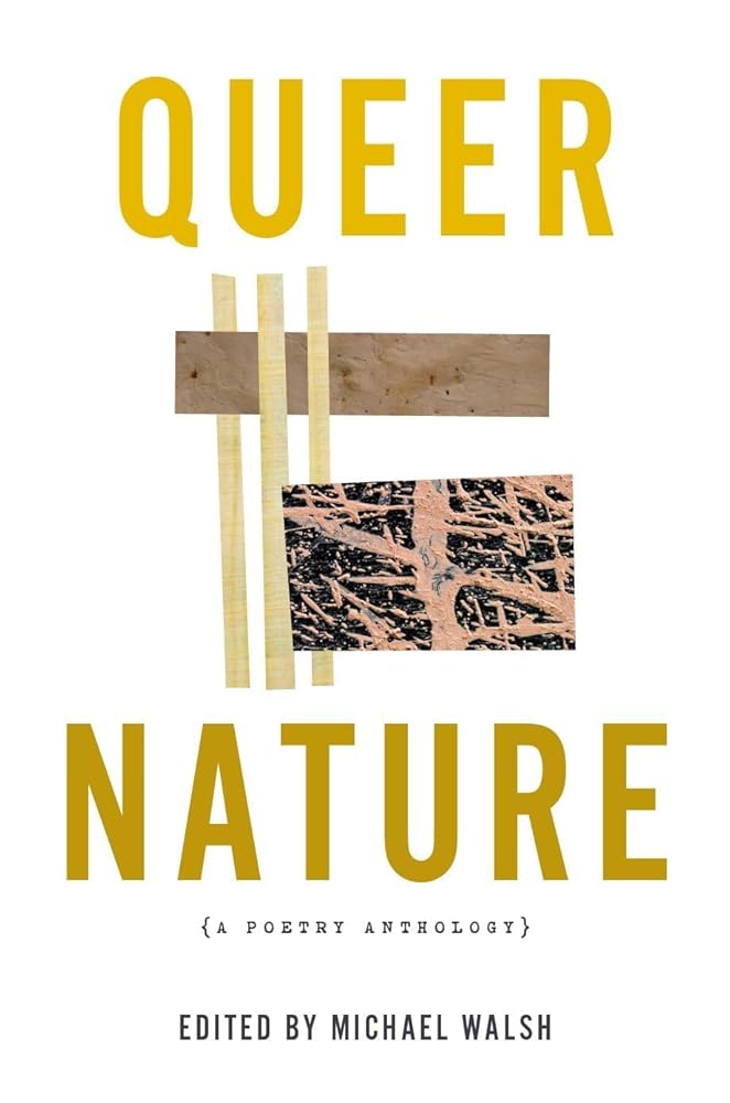 Queer Nature: A Poetry Anthology cover image