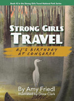 Strong Girls Travel: AJ's Birthday at Congaree cover image