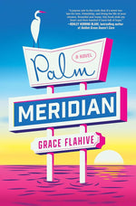 Palm Meridian: A Novel cover image