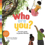 Who Are You?: The Kid's Guide to Gender Identity cover image