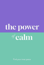 The Power of Calm: Find Your Inner Peace cover image