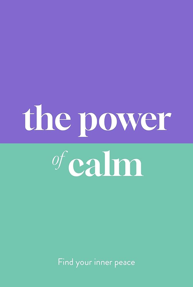 The Power of Calm: Find Your Inner Peace cover image