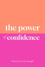 The Power of Confidence: Unlock Your Inner Strength cover image