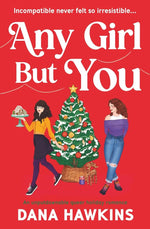 Any Girl But You: An unputdownable queer holiday romance: 2 cover image