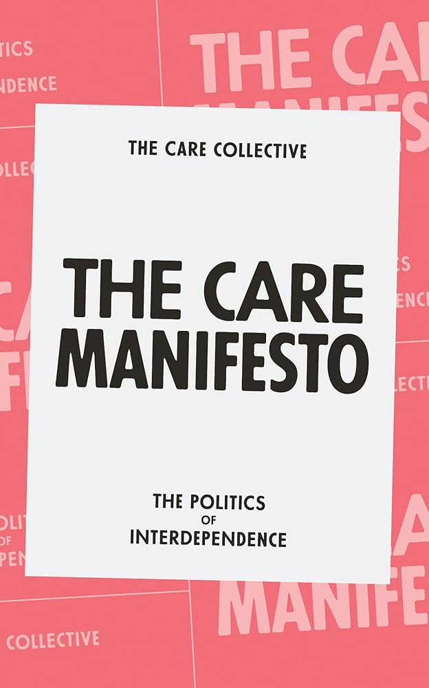 The Care Manifesto: The Politics of Interdependence cover image