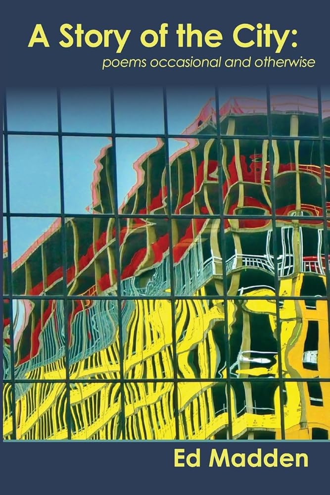 A Story of the City: Poems Occasional and Otherwise cover image