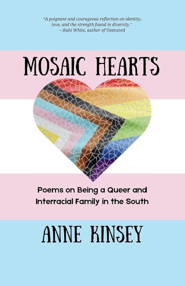 Mosaic Hearts: Poems on Being a Queer and Interracial Family in the South cover image