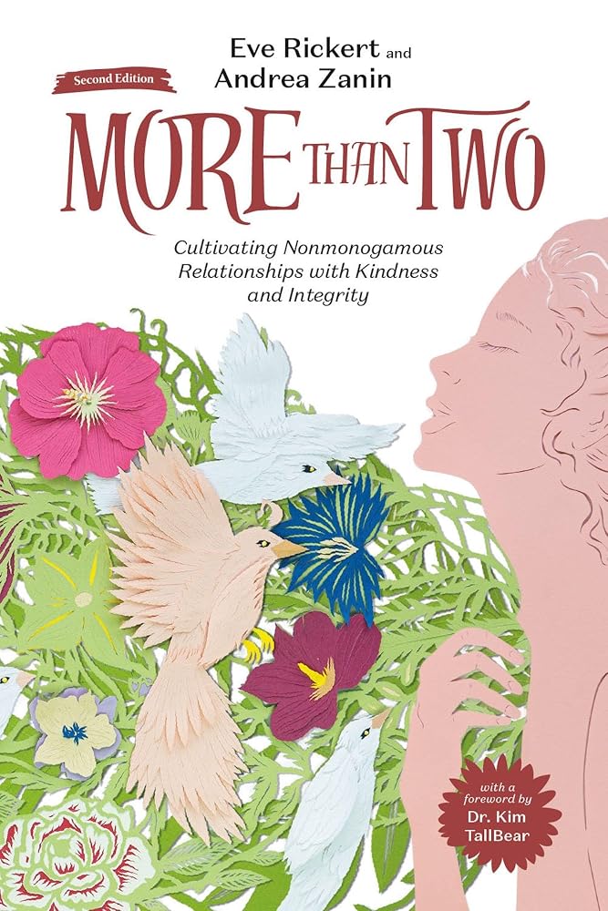 More Than Two, Second Edition: Cultivating Nonmonogamous Relationships with Kindness and Integrity (More Than Two Essentials, 9) cover image