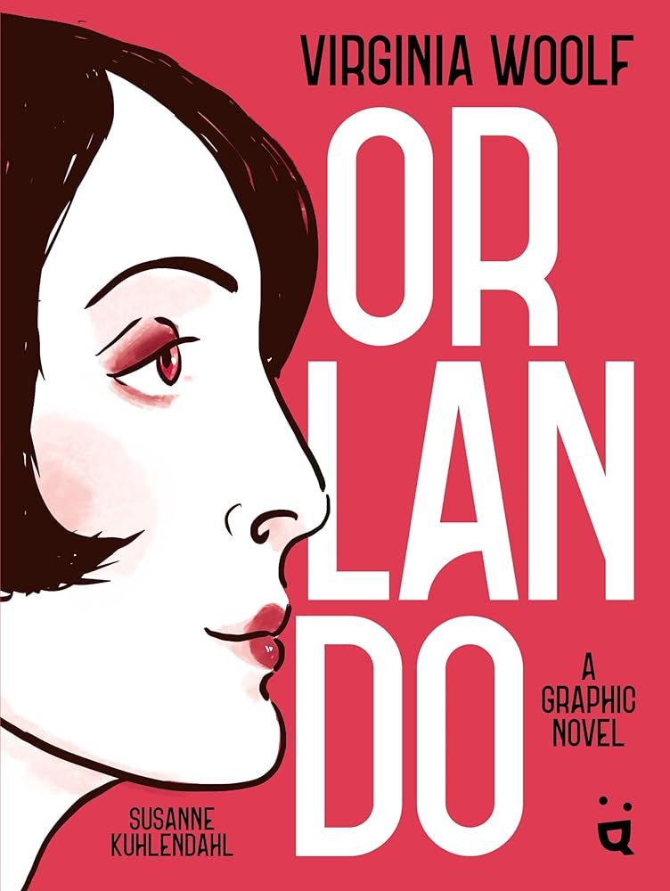 Orlando: A Graphic Novel Adaptation of Virginia Woolf's Queer Classic cover image