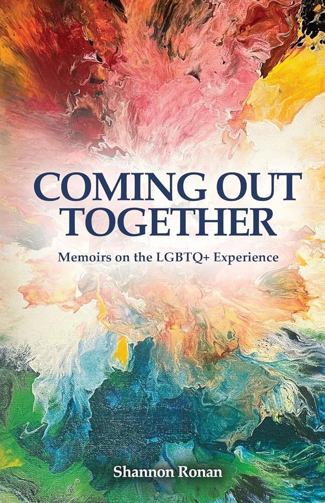 Coming Out Together - Memoirs on the LGBTQ+ Experience cover image
