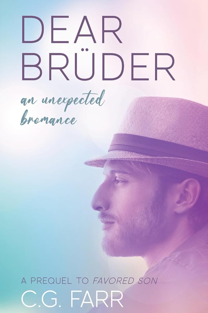 Dear Brüder: An Unexpected Bromance (The Clay Town Chronicles) cover image